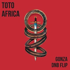TOTO - Africa (Gonza DnB Flip) [FREE DOWNLOAD]