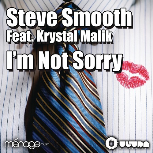 I'm Not Sorry (Steve Smooth & Kalendr Extended Remix)