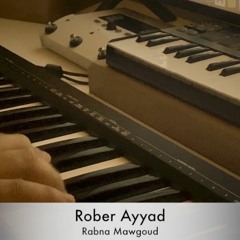 Rabena mawgoud | ربنا موجود by: Rober Ayyad | روبير عياد