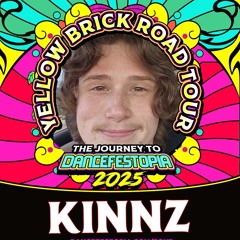 KINNZ @ Dancefestopia Yellow Brick Road HOUSE NIGHT