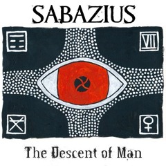 sabazius - the descent of man