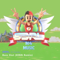 Bass Slut (KINN Remix) - S3RL