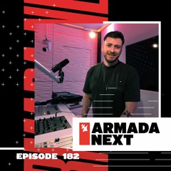Armada Next | Episode 182 | Ben Malone