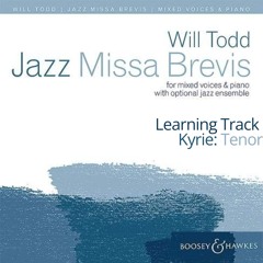 Tenor Kyrie Learning Track from Jazz Missa Brevis by Will Todd