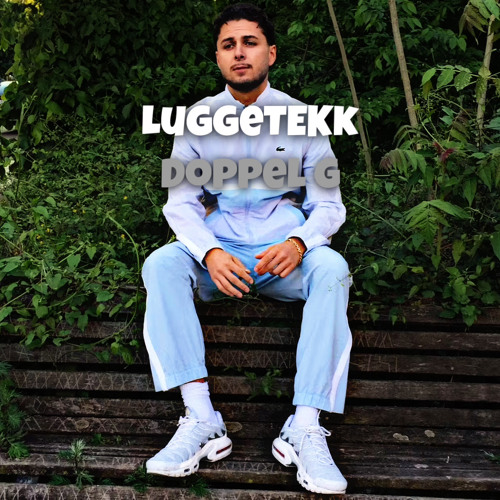 LuggeTekk - DOPPEL G