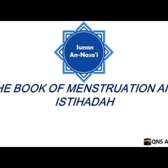 Sunan An Nasai Book 3 : Book of Menstruation and Istihadah hadith 349-396 of 5761