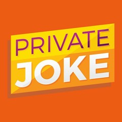 Stream Private Joke Podcast  Listen to podcast episodes online