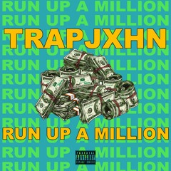 Run Up a Million