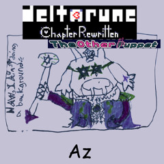 (Pipejammed Railcross) Az [Deltarune: Chapter rewritten, The other puppet]