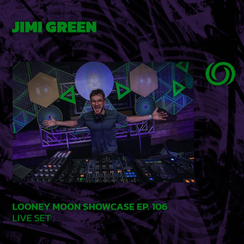 JIMI GREEN | Looney Moon Records Series EP. 106 | 12/03/2025