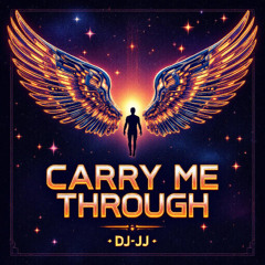 Carry Me Through