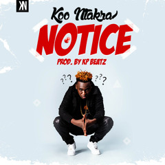 NOTICE (Prod. by KP Beatz)