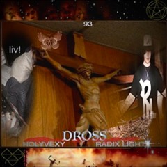 HOLYVEXY - DROSS (Prod. liv!)