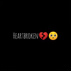 Heartbroken_(Toosii Heartbreak Unneverssary Remix)