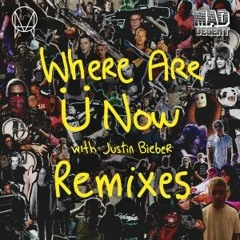 Where Are Ü Now (Remix)