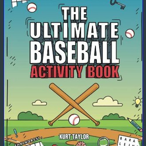 The Ultimate Baseball Activity Book Crosswords, Word Searches, Puzzles