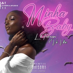 Minha Baby_Lil Fernan Feat. Vik Vibe (Prod. Vitória Studio) 2021