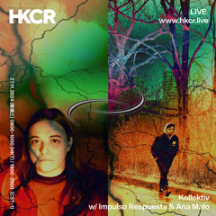 Kollektiv w Impulso Respuesta & Ana Malo - 27/11/2024