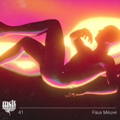 melt mix vol. 41 - Faux Meuve