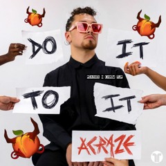 Do It Do It - Acraze (Peaches n Karem Flip)