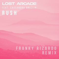 Lost Arcade - Rush (Franky Rizardo Remix)