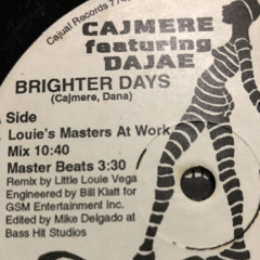 Cajmere featuring Dajae - Brighter Days - Louie's Masters At Work Mix