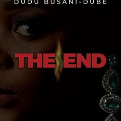 download PDF 📮 The End: Book 6 (Final) (The Hlomu Series) by   Dudu  Busani-Dube EBO