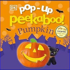 ((Ebook)) 📖 Pop-Up Peekaboo! Pumpkin: Pop-Up Surprise Under Every Flap! #P.D.F. DOWNLOAD^