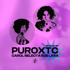 LARA B2B Carol Selecta I PuroXTC @FunctionFM 08.06.2024