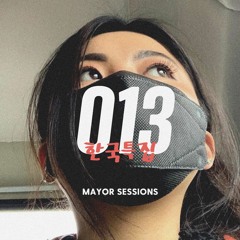 Mayor Sessions #013 (Korean Special)