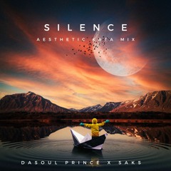 Da SoulPrince X Saks - Silence (Aesthetic Kata Music)