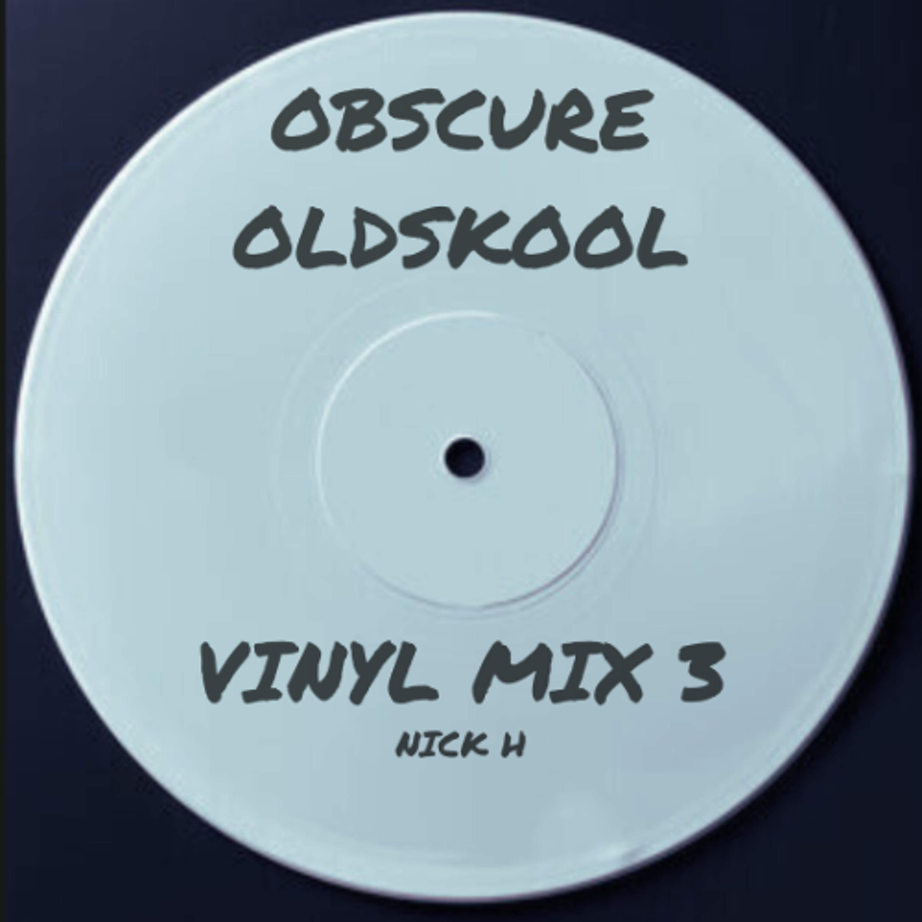 Obsure Oldskool - Vinyl Mix 3 episode artwork