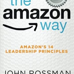 Read Books Online The Amazon Way: Amazon's 14 Leadership Principles