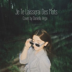 Je Te Laisserai Des Mots-Cover by Daniella Vega