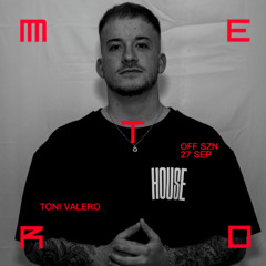 @METRODANCECLUB OFF SZN 27-09-25 || TONI VALERO