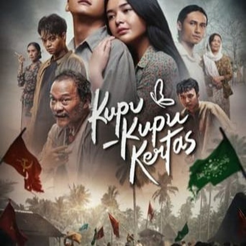 Stream Nikmati Download dan Streaming Film Terbaru KupuKupu Kertas