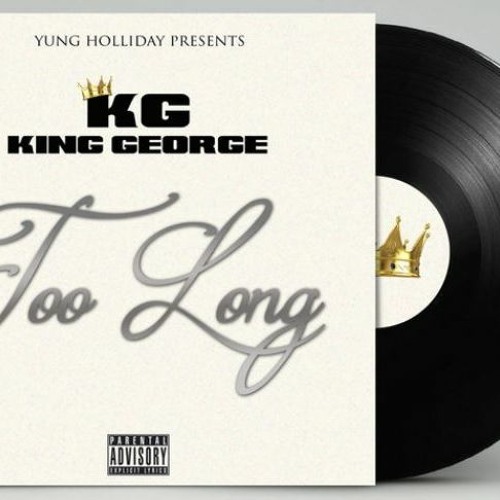 King George - Too Long - DJ WEA$T re-drum+Intro