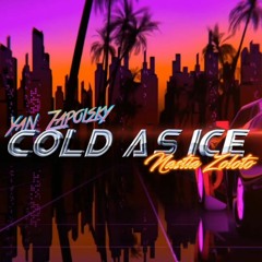Yan Zapolsky & Nastia Zoloto - Cold as Ice ( Remake )