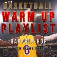 *CLEAN, 2022*  Basketball Warm Up Playlist/Mix, Hip/Hop & Rap for Pre-Game, Practice.