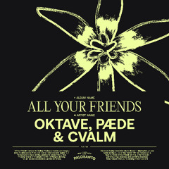 All Your Friends