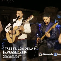 El De Las Nubes - JTres ft. Los De La 9