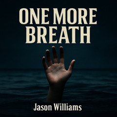 One More Breath
