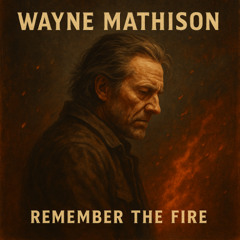 Remember the Fire