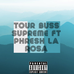phresh La Rosa Tour Bus
