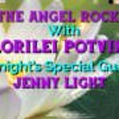 The Angel Rock With Lorilei Potvin & Guest Jenny Light