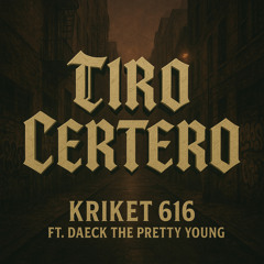 Tiro Certero (feat. Daeck The Pretty Young)