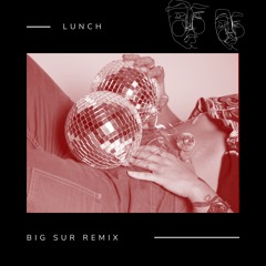 big sur 4 lunch (billie remix)