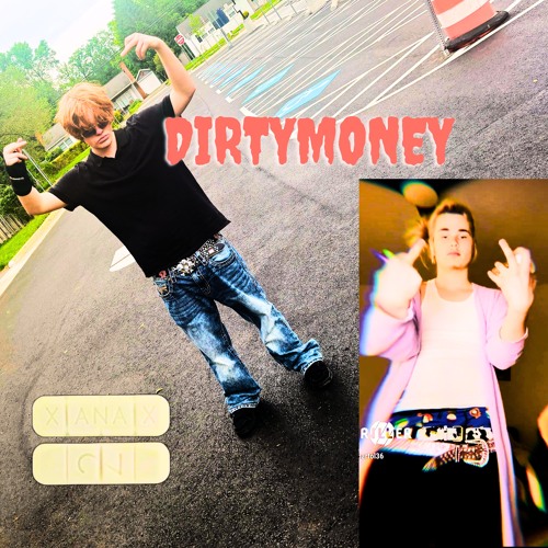 DIRTYMONEY(FEATBART)(PROD STEEZEKAMI)