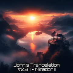 John's Trancelation #037 - Mirador II