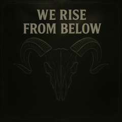 We Rise From Below -  Jony K